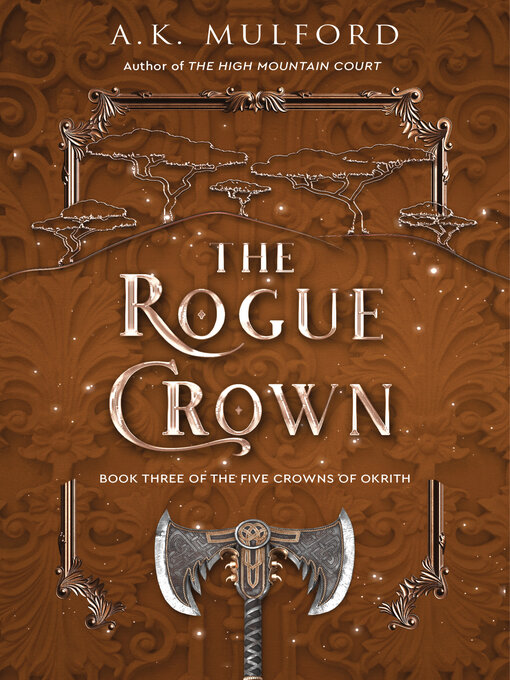 Title details for The Rogue Crown by A.K. Mulford - Wait list